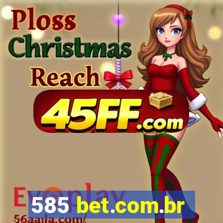 585 bet.com.br